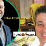 Itchko Ezratti Net Worth (2026): Insights Into His Billion-Dollar Real Estate Empire